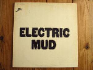 オリジナル / Muddy Waters マディウォーターズ / Pete Cosey / Phil Upchurch / Electric Mud / Cadet Concept Records / LPS 314 / US盤