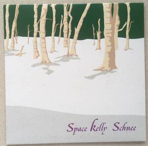 Space Kelly「Schnee」7インチレコード スペース・ケリー カラー盤