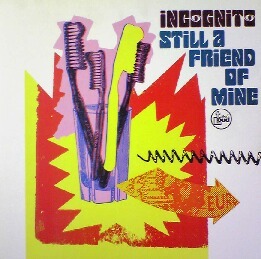 $ INCOGNITO / STILL A FRIEND OF MINE (TLKX 42) YYY75-1466-30-38　名曲！ UK/ レコード盤