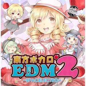 東方ボカロEDM2　-Spacelectro-