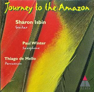 (C26H)☆シャロン・イズビン/Journey to the Amazon~南米ギター作品集/Sharon Isbin(G)/Paul Winter(sax)/Thiago de Mello(per)☆