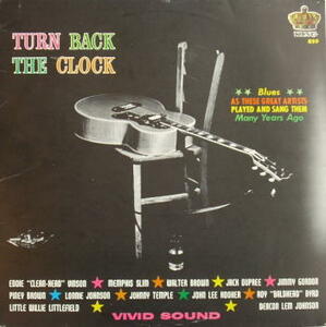 Various Blues【US盤 LP】Turn Back The Clock 　(King KLP-859) 1987年 / John Lee Hooker / Lonnie Johnson / Jack Dupree