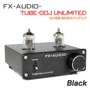 FX-AUDIO- TUBE-00J UNLIMITED [ブラック] 6J1軍用選別グレード真空管搭載ラインアンプ 特別限定生産モデル OPA627搭載