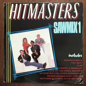 12inch HITMASTERS/SAWMIX 1 UK盤 SIHITTA/BANANARAMA/RICK ASTLEY