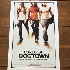 ポスター『ロード・オブ・ドッグタウン』（Lords of Dogtown）#1★Z-Boys/Zephyr/ゼファー/ジェイ・アダムス/トニー・アルヴァ/VANS