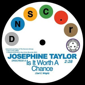 JOSEPHINE TAYLOR / IS IT WORTH A CHANCE b/w KRYSTAL GENERATION / SATISFIED (7)