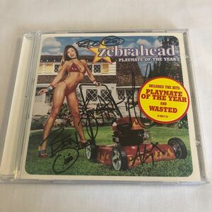 【サイン入り】zebrahead/playmate of the year ゼブラヘッド