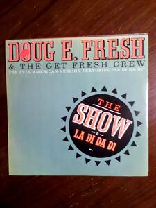 DOUG E. FRESH / THE SHOW & LA DI DA DI (12インチシングルアナログ盤)