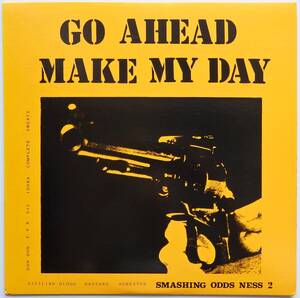 【F.V.K. SIC BASTARD DON DON IDORA SICILIAN BLOOD 80年代後半ジャパコア】 V.A. / Go Ahead Make My Day - Smashing Odds Ness 2