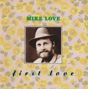 MIKE LOVE / FIRST LOVE &COUNTRY LOVE (2CD) Beach Boy