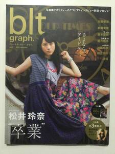 ■blt graph.vol.2 ビー・エル・ティー グラフ vol.2■松井玲奈.川栄李奈.波留.鈴木愛理.加藤玲奈.朝比奈彩■a005