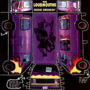 The Loudmouths / Gone Drinkin