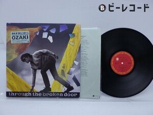 尾崎豊「Through The Broken Door」LP（12インチ）/CBS/Sony(28AH1950)/邦楽ロック