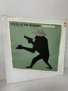 PALLADIUM BIRTH OF THE GROOVE GROOVIN HIGH GH1503 ACID JAZZ フリーソウル サバービア オルガンバー