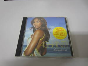 Ashanti/アシャンティ/Chapter II US盤CD ファンク R&B ソウル ヒップホップ ラップ Chink Santana GUNNZ