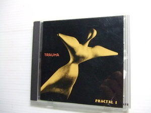 CD★Fractal 1/ トラウマ　Trauma 輸入盤/ ★8枚まで同梱送料160円　　　　　　ト