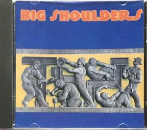 Big Shoulders/90年大名盤ファースト/シカゴブルース/ブルースロック/スワンプ/パブロック/バーバンド