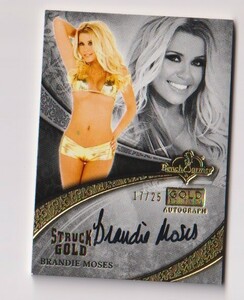 2013 Bench Warmer Struck Gold Brandie Moses Gold Autograph card 25枚限定