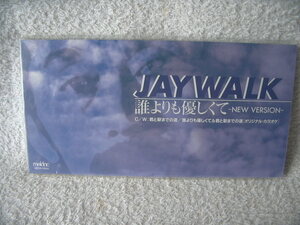 ★未使用★ JAYWALK 【誰よりも優しくて】 8㎝シングル SCD J-WALK