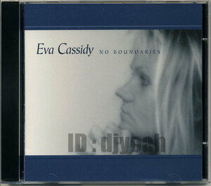 人気ヴォーカリスト ☆ EVA CASSIDY / NO BOUNDARIES ☆ エヴァ・キャシディ BLUES R&B JAZZ POP VOCAL