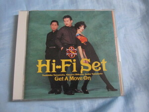 CD Hi-Fi SET GET A MOVE ON ハイ・ファイ・セット ゲット・ア・ムーヴ・オン SRCL-1794