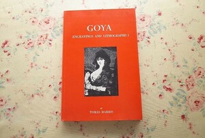 16017/フランシスコ・デ・ゴヤ 版画作品集 カタログレゾネ Goya Engravings and Lithographs Vol 1 Catalogue Raisonne 1983年