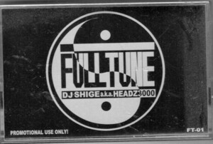 【廃盤MIX-TAPE】DJ SHIGE aka HEADZ3000 / FULL TUNE