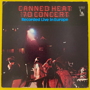 ◆Canned Heat「キャンド・ヒート・オン・ステージ ’70 Concert(Recorded Live in Europe)」日本盤LP(1970年)LP-80018◆