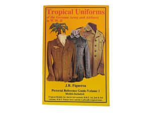 洋書　Tropical Uniforms　ドイツ軍の熱帯用ユニフォーム