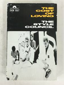 ■□X313 THE STYLE COUNCIL ザ・スタイル・カウンシル THE COST OF LOVING ザ・コスト・オブ・ラヴィング カセットテープ□■