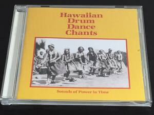 C) Hawaiian Drum Dance Chants / Sounds of Power in Time