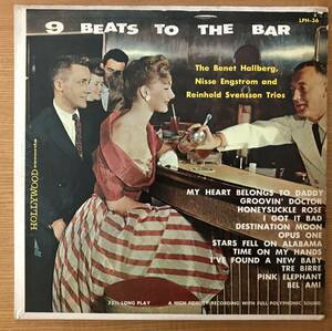 9 Beats To The Bar / The Benet Hallberg Trio, Niesse Engstrom Trio, Reinhold Svensson Trio 　Hollywood original盤