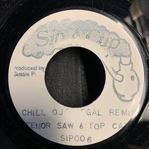 英7 Top Cat & Tenor Saw Chill Out Gal Remix SIP006 Sip A Cup Records /00080