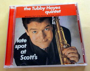 The Tubby Hayes Quintet / Late Spot At Scott