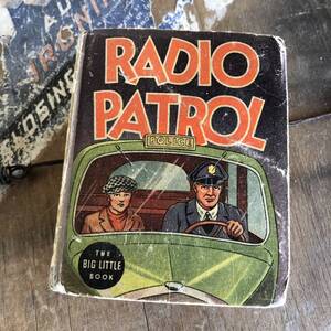 即決 1930s Radio Patrol ビンテージ ビッグリトルブック オールドコミック ポリス パトカー アンティーク 本 USA