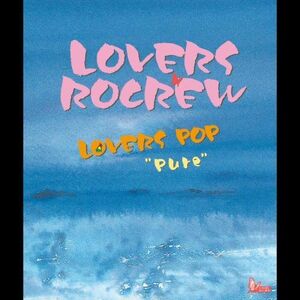 ラバーズポップピュア/LOVERSPOPPURE/LOVERSROCREW/CD■17076-40240-YC01