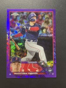 250枚限定 吉田正尚 2023 Topps Chrome PURPLE LOGOFRACTOR リフラクター Masataka Yoshida Rookie Card MLBカード