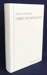 ■ドイツ語洋書 中世の秋:14-15世紀のフランスとネーデルラントにおける生活と思考の研究【Herbst des Mittelalters】ヨハン・ホイジンガ著