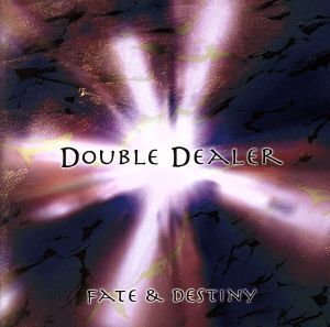 FATE & DESTINY/DOUBLE DEALER