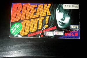 ◆相川七瀬◆ BREAK OUT!