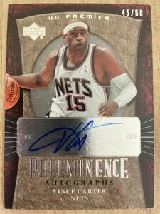 Vince Carter 2007-08 Upper Deck Premier Preeminence Auto /50