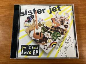 【1】M3302◆Sister Jet／Our First Love EP◆シスター・ジェット◆