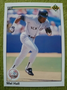 ★来日外国人 メル ホール 千葉 ロッテ マリーンズ オリオンズ MEL HALL UPPER DECK 1990 MLB #458 UD NEW YORK YANKEES NY ヤンキース