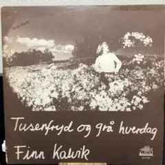 レア■Finn Kalvik Tusenfryd Og Gra Hverdag