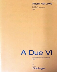 ロバート・ホール・ルイス A Due 6 チェロとパーカッション 輸入楽譜 Robert hall lewis 近現代 洋書