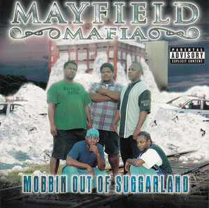 【G-RAP】MAYFIELD MAFIA / Mobbin Out Of Suggarland ２００１ Sugar Land, TX【GANGSTA RAP】オリジナル盤 ZAPPネタ ペンピク 18禁曲