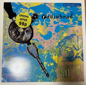 ★スーパー激レア★Radiohead！Drill EP！UKオリジナル 12インチ！状態良好です（二度と出ないです）