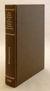 洋書 トルコ支配下におけるギリシャ教会とギリシャ人の歴史 Studies and documents relating ... ●ギリシャ正教会 Planosparaktes 政治詩