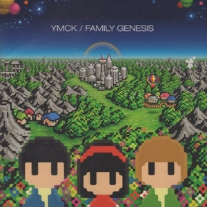 YMCK / ファミリージェネシス FAMILY GENESIS / 2008.01.16 / 3rdアルバム / AVCD-23459