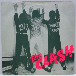 CLASH， THE-White Riot / 1977 (UK オリジナル「the CLASHラベ」7+カーブカット